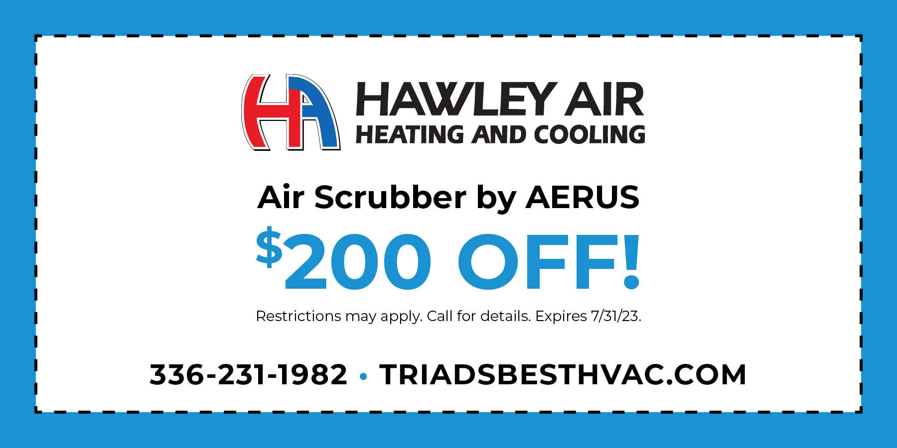 Air Scrubber by AERUS 0 OFF! Restrictions may apply. Call for details. Expires 7/31/23.